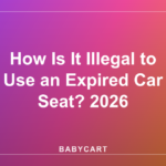 How Is It Illegal to Use an Expired Car Seat? 2026