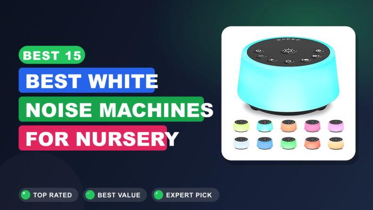 Best 15 Best White Noise Machines for Nursery 2026