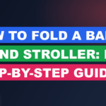 How to Fold a Baby Trend Stroller: Easy Step-by-Step Guide