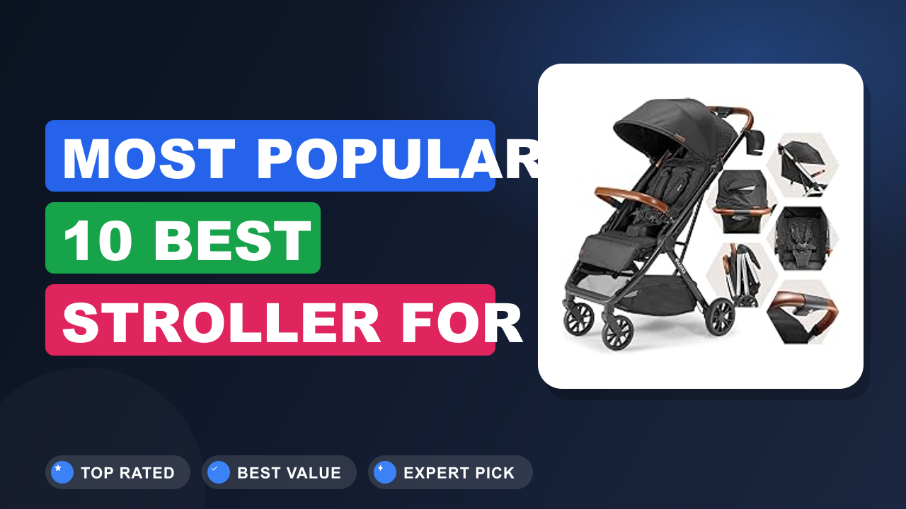 Most Popular 10 Best Stroller for Tall Parents 2026