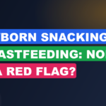 Newborn Snacking While Breastfeeding: Normal Or A Red Flag?