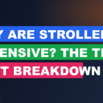 Why Are Strollers So Expensive? The True Cost Breakdown