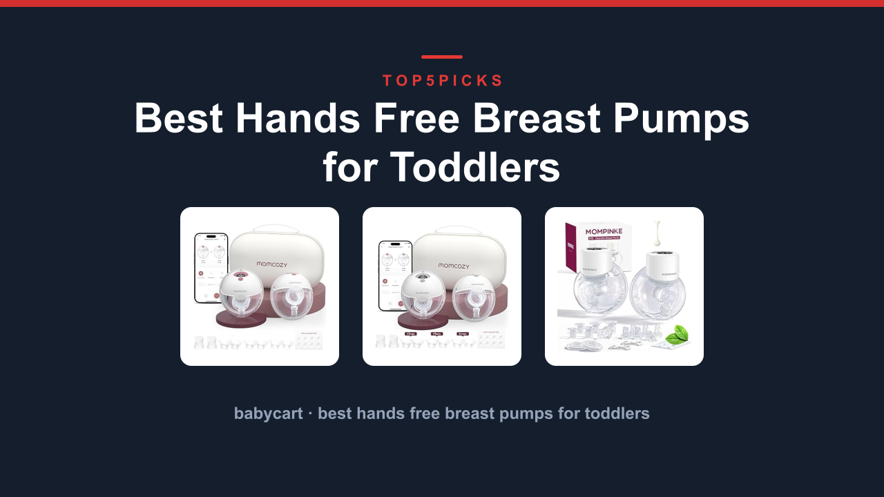 Best Hands Free Breast Pumps for Toddlers