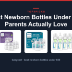 Best Newborn Bottles Under $50 Parents Actually Love
