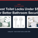 Best Toilet Locks Under $50 for Better Bathroom Security