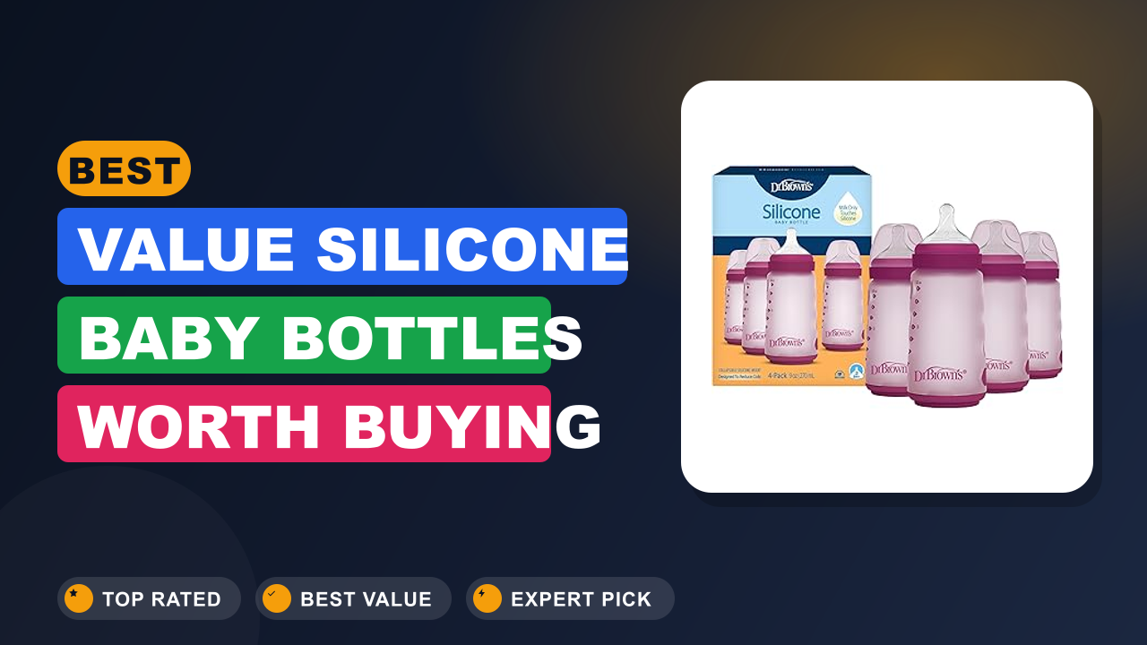 Best Value Silicone Baby Bottles Worth Buying