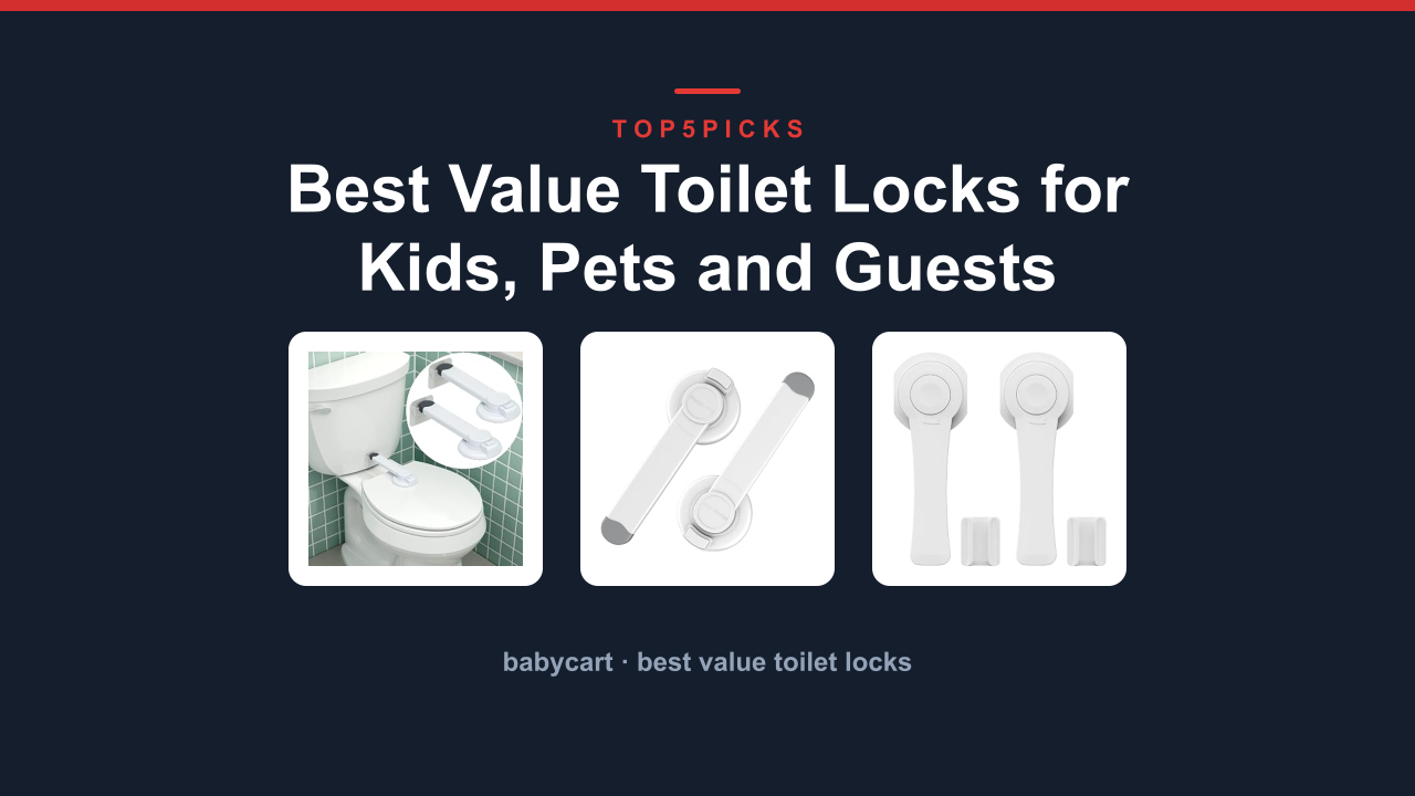 Best Value Toilet Locks for Kids, Pets and Guests