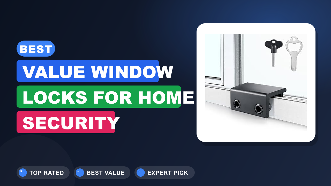 Best Value Window Locks for Home Security