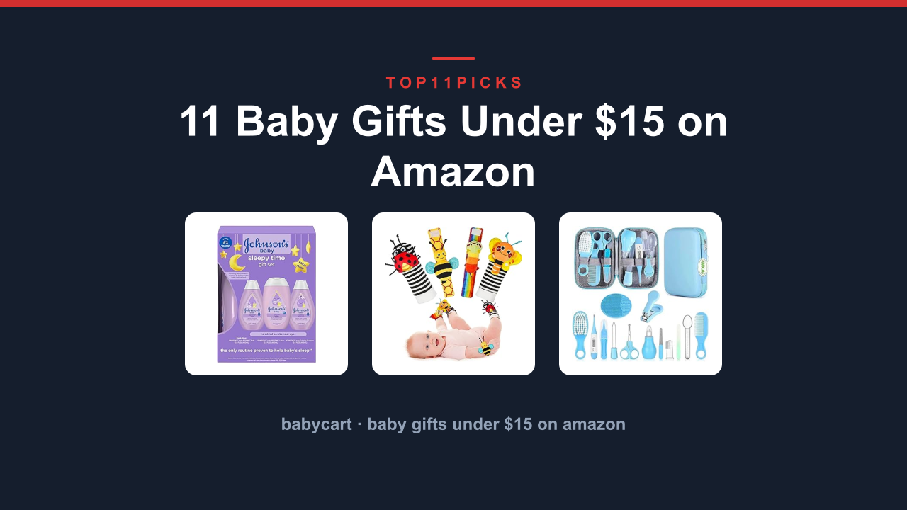 11 Baby Gifts Under $15 on Amazon