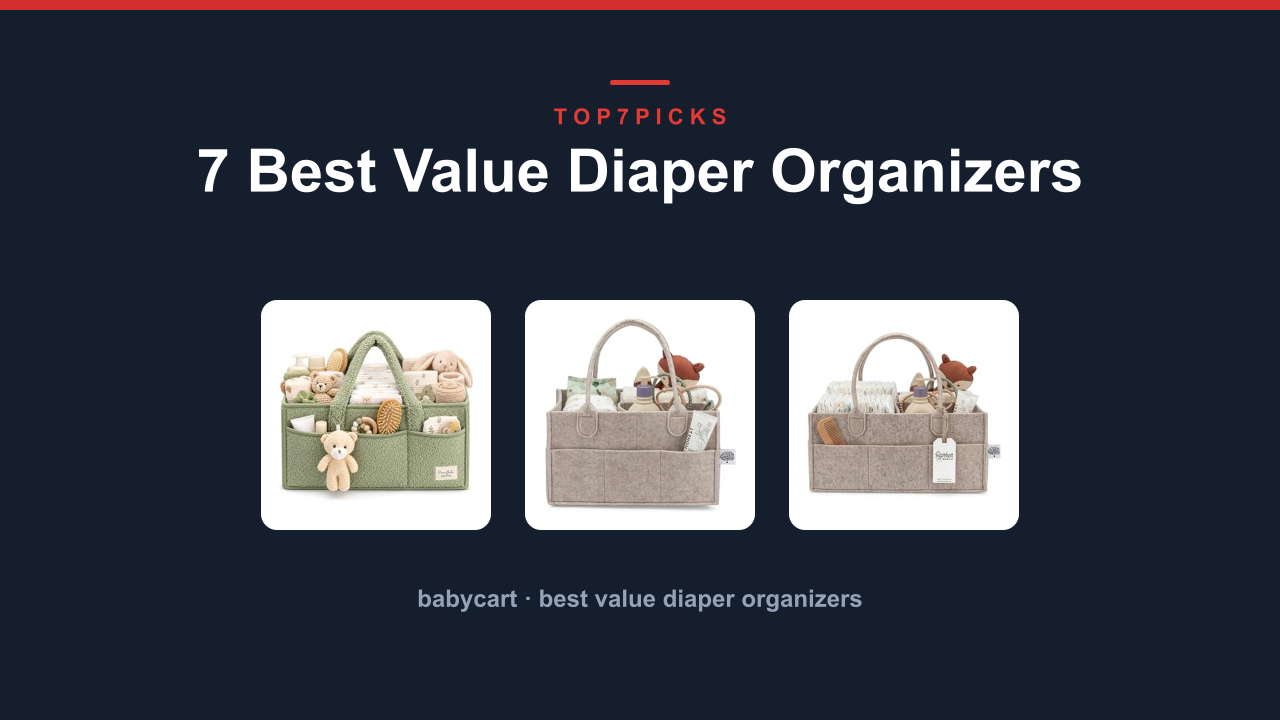 7 Best Value Diaper Organizers
