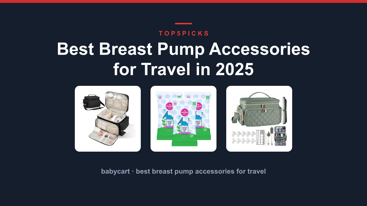 Best Breast Pump Accessories for Travel in 2025
