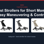 Best Strollers for Short Moms: Easy Maneuvering & Control