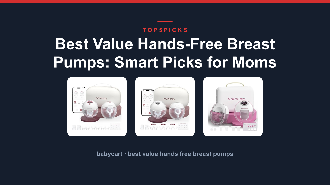 Best Value Hands-Free Breast Pumps: Smart Picks for Moms